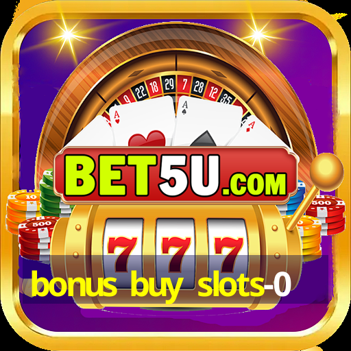 bonus buy slots